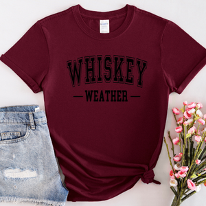 Whiskey Weather - DTF Shirt Transfer Ready To Press