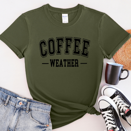 Coffee Weather - DTF Shirt Transfer Ready To Press