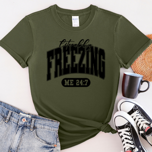 Literally Freezing - DTF Shirt Transfer Ready To Press