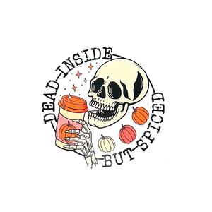 Dead Inside But Spiced - UVDTF Decal